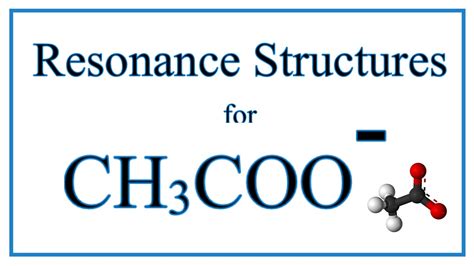 draw all resonance structures for the acetate ion ch3coo ...