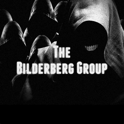 Episode 71: The Bilderberg Group