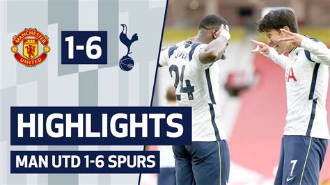 HIGHLIGHTS | MANCHESTER UNITED 1-6 SPURS | Ndombele, Son, Kane & Aurier ...