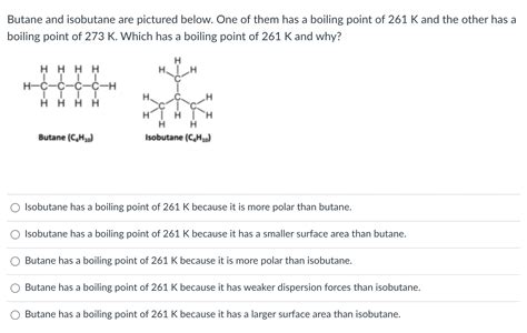 Solved Butane and isobutane are pictured below. One of them | Chegg.com