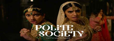 Polite Society - Movie | Cast, Release Date, Trailer, Posters, Reviews ...