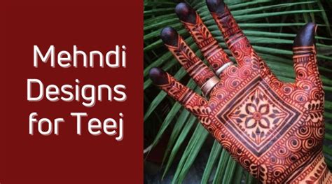 Mehendi Designs, You Should Try This Teej - Mompreneur Circle