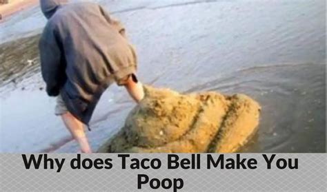 Why Does Taco Bell Make You Poop? - Infrared for Health