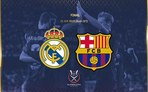 FC Barcelona v Real Madrid in the Spanish Super Cup Final