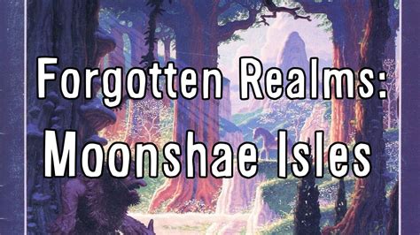 Forgotten Realms Lore - Moonshae Isles | Forgotten realms, Isle, Forget