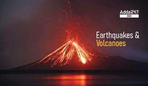 Earthquakes and Volcanoes - Causes, Photos and Conclusion