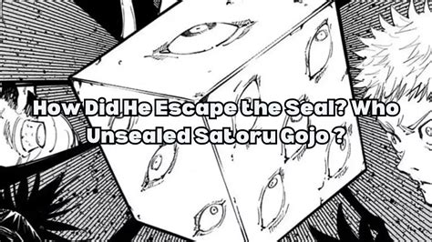 How and When Did Gojo Escape the Seal? Who Unsealed Satoru Gojo ...