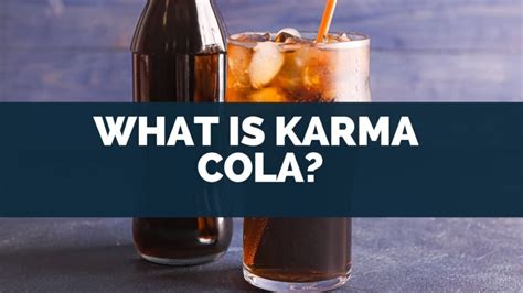 What Is Karma Cola? [Caffeine & Nutritional Facts Vs Coke]