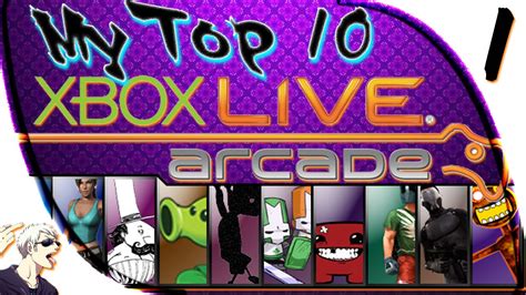 My Top 10 Xbox 360 Arcade Games - YouTube