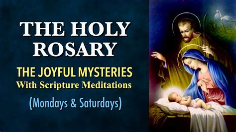 The Holy Rosary | The Joyful Mysteries (Mondays & Saturdays) | With ...