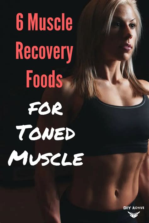 6 Muscle Recovery Foods for Toned Muscle - DIY Active