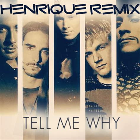 Stream Backstreet Boys - Tell Me Why (Henrique Oliveira Remix) by ...