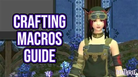 FFXIV 2.0 0125 Crafting Macros (60 Sec Guide) - YouTube