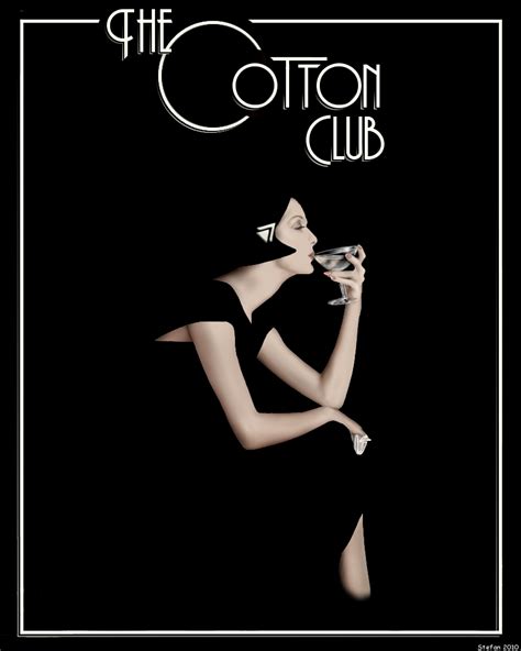 Cotton Club poster: The Cotton Club was a New York City night club ...