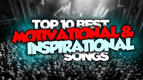 Top 10 Best MOTIVATIONAL & INSPIRATIONAL Songs Motivational Music - YouTube