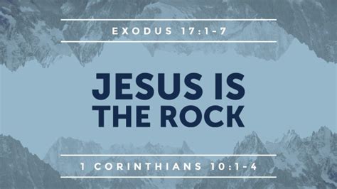 Jesus is the Rock - Logos Sermons