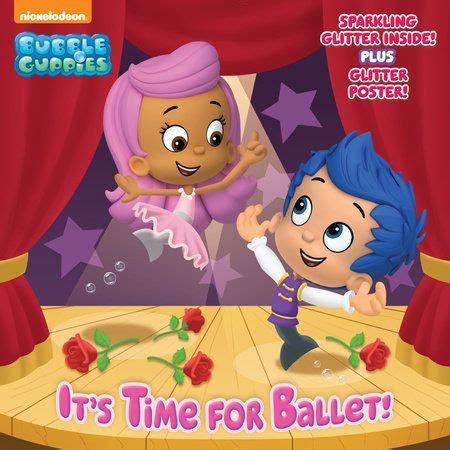 It's Time for Ballet! (Bubble Guppies) by Mary Tillworth: 9780553521177 ...