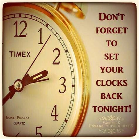 Set your clocks back tonight | Fall back time change, Fall back time ...