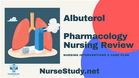 Albuterol Nursing Considerations - NurseStudy.Net