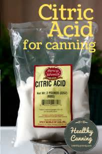 Citric acid and home canning - Healthy Canning