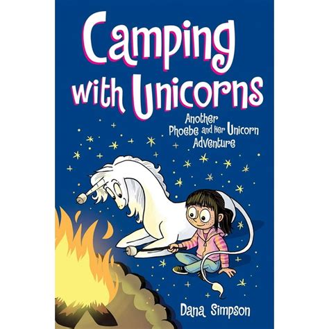 Phoebe and Her Unicorn: Camping with Unicorns (Phoebe and Her Unicorn ...