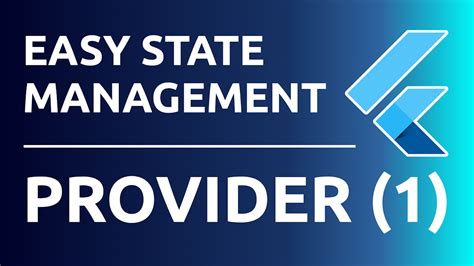 Flutter State Management made easy with provider