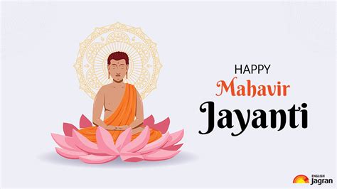 Happy Mahavir Jayanti 2023: Who Was Lord Mahavir? History, Significance ...