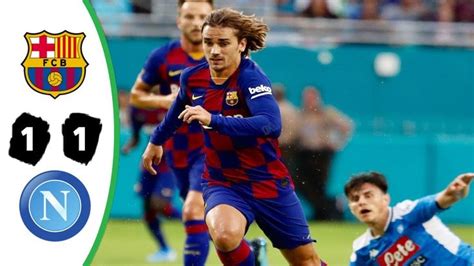 Barca vs Napoli 1-1 HT All Goals Highlights | 7th Aug 2019 | Goal ...