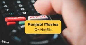 10 Amazing Punjabi Movies On Netflix To Binge Watch! - ling-app.com