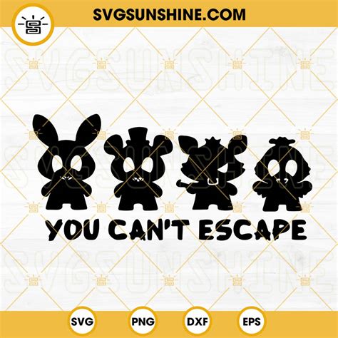 You Can't Escape SVG, Fnaf SVG, Freddy Bonnie Chica Foxy SVG, Five ...