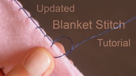 How to do the Blanket Stitch (Updated Tutorial) - YouTube