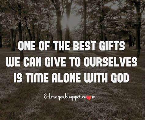 Time Alone With God - Quotes