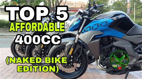 TOP 5 AFFORDABLE 400CC EXPRESSWAY LEGAL MOTORCYCLE(NAKED BIKE EDITION ...