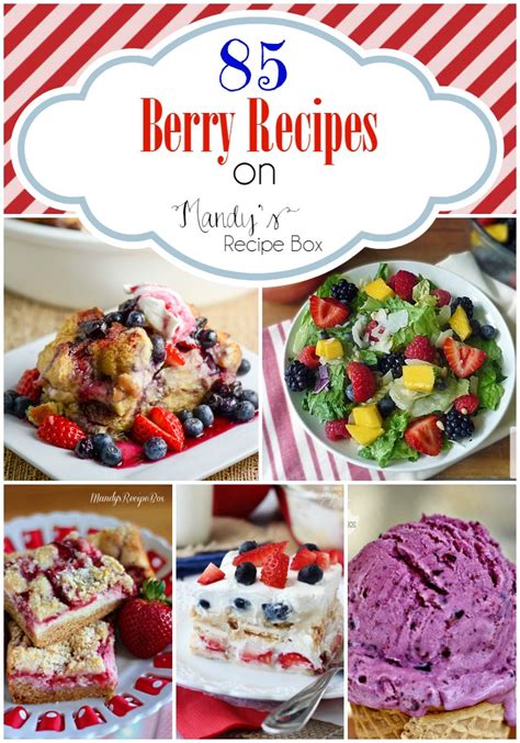 Berry Recipes | Mandy's Recipe Box