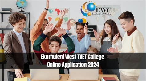 Ekurhuleni West TVET College Online Application 2024