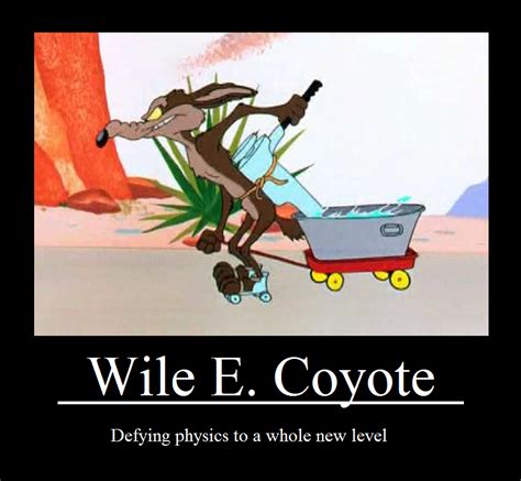 Wile E Coyote Quotes. QuotesGram