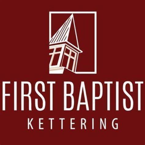 First Baptist Church of Kettering Dayton, OH - Baptist church near me