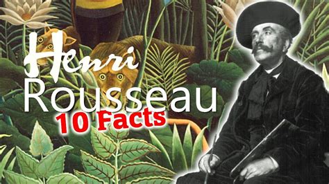 10 Amazing Facts about Henri Rousseau - YouTube | Henri rousseau ...