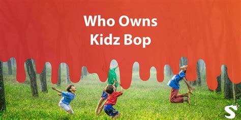 Who Owns Kidz Bop? Here's What You Need To Know