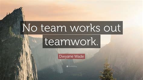 Top 40 Teamwork Quotes | 2021 Edition | Free Images - QuoteFancy