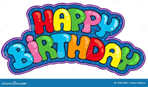 Happy birthday sign stock vector. Illustration of birthday - 15941984