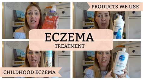 CHILDHOOD ECZEMA| TREATMENTS AND PRODUCTS WE USE - YouTube