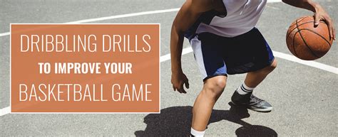 Dribbling Drills to Improve Your Game