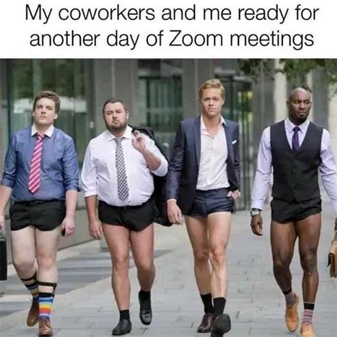 coworkers zoom no pants meme - my coworkers and me ready for another ...