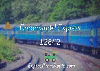 Coromandel Express - 12842 Route, Schedule, Status & TimeTable