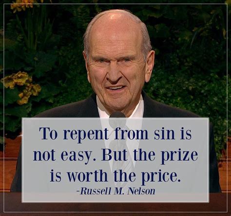 Russell M Nelson Quotes - SERMUHAN