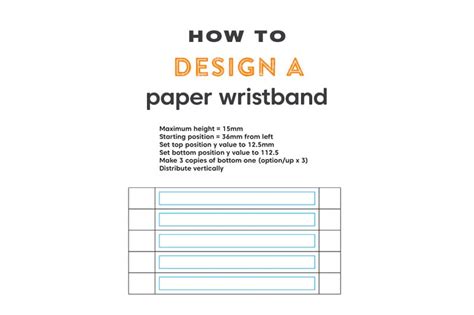 How to design a paper wristband? Top Tips Here!