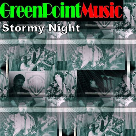 Stormy Night Song Download: Stormy Night MP3 Song Online Free on Gaana.com