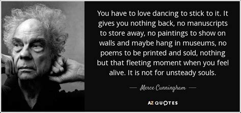 TOP 14 QUOTES BY MERCE CUNNINGHAM | A-Z Quotes