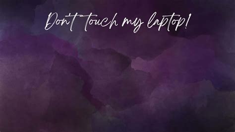 [100+] Dont Touch My Laptop Wallpapers | Wallpapers.com